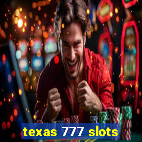 texas 777 slots